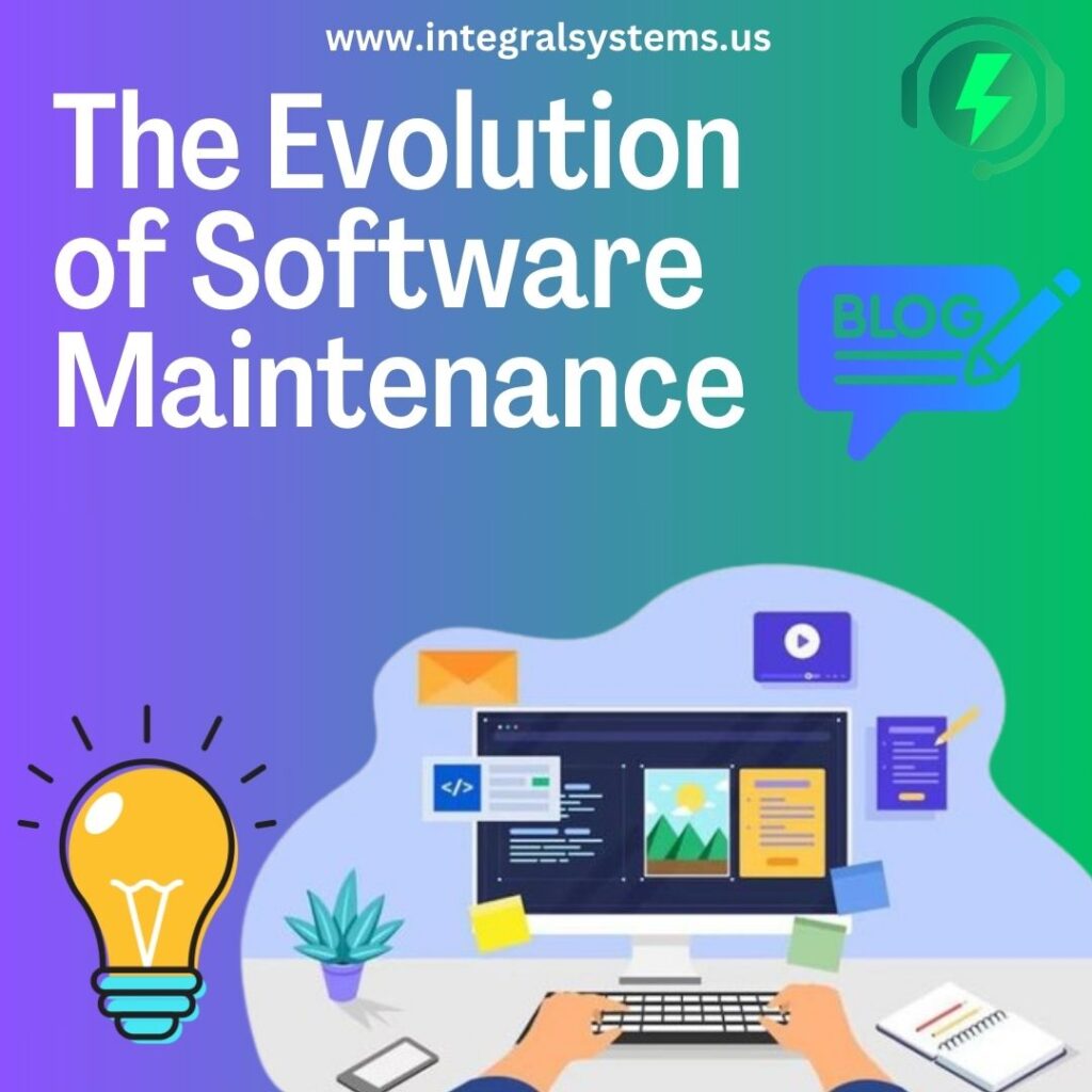 The Evolution of Software Maintenance
