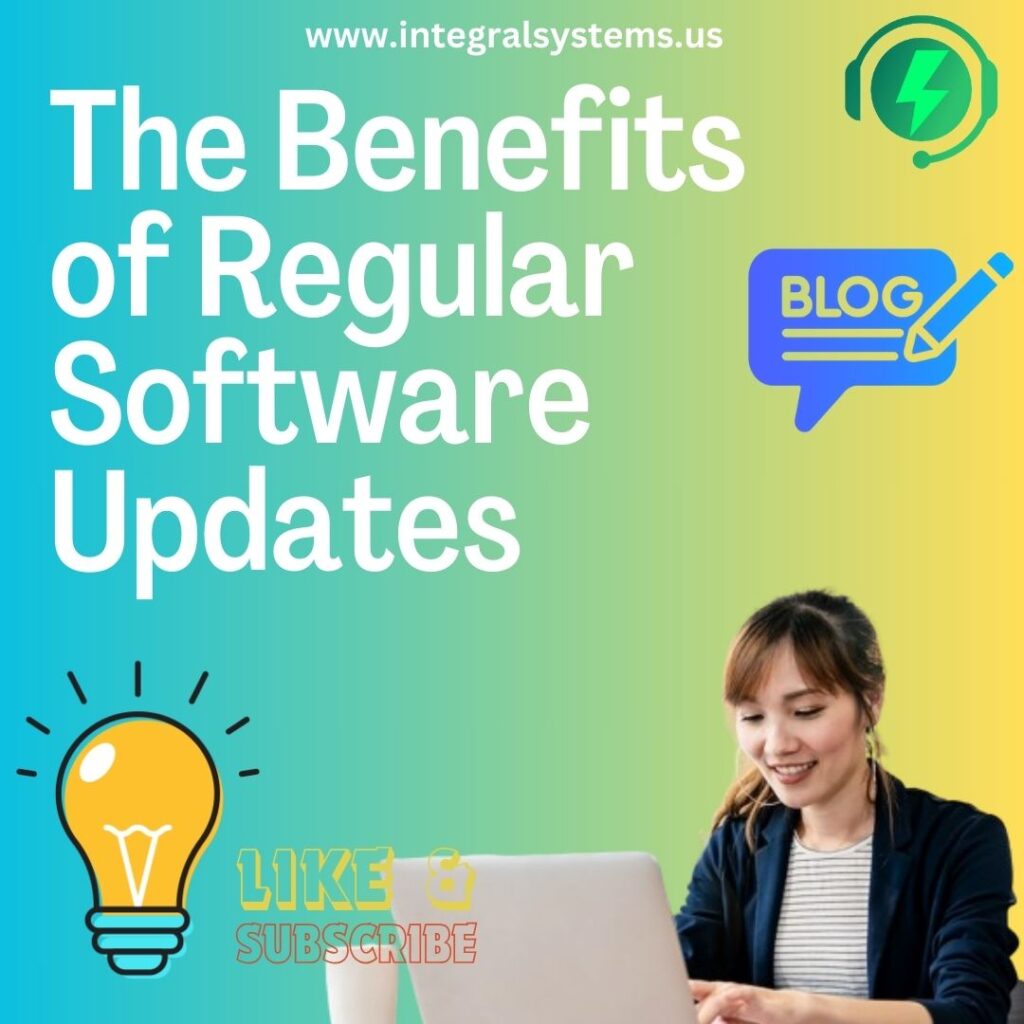 The Benefits of Regular Software Updates