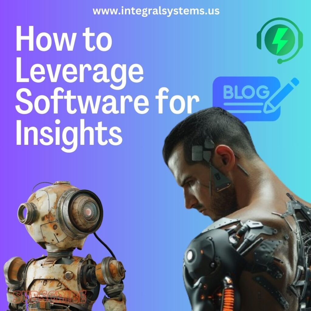 How to Leverage Software for Insights