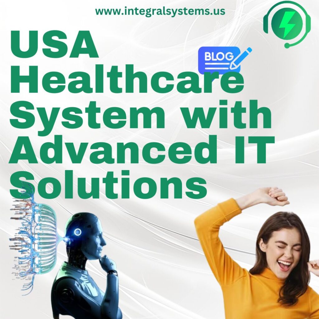 Resilient USA Healthcare System with Advanced IT Solutions